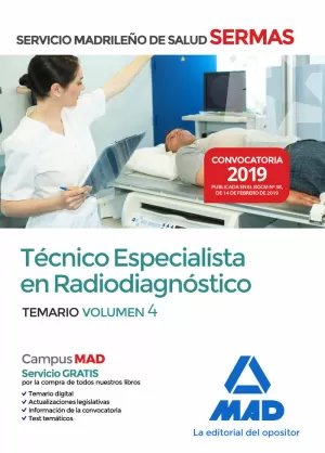 TÉCNICO  ESPECIALISTA EN RADIODIAGNÓSTICO DEL SERVICIO MADRILEÑO DE SALUD. TEMARIO VOLUMEN 4