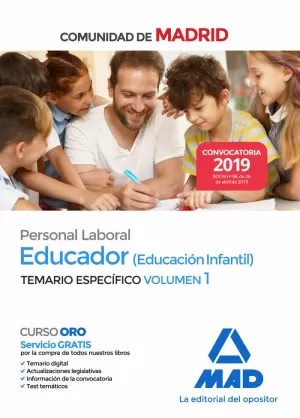 EDUCADOR (EDUCACIÓN INFANTIL). PERSONAL LABORAL DE LA COMUNIDAD DE MADRID. TEMARIO ESPECÍFICO VOL. 1