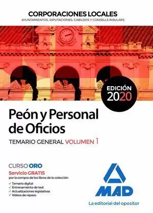 PEÓN Y PERSONAL  DE OFICIOS DE CORPORACIONES LOCALES.  TEMARIO GENERAL VOL 1