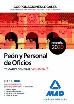 PEÓN Y PERSONAL  DE OFICIOS DE CORPORACIONES LOCALES.  TEMARIO GENERAL VOL. 2