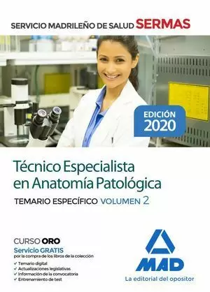 TÉCNICO ESPECIALISTA EN ANATOMÍA PATOLÓGICA DEL SERMAS. TEMARIO ESPECIFICO VOL. 2