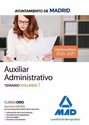 AUXILIAR ADMINISTRATIVO DEL AYUNTAMIENTO DE MADRID. TEMARIO VOLUMEN 1