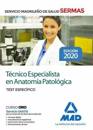 TÉCNICO ESPECIALISTA EN ANATOMÍA PATOLÓGICA DEL SERMAS. TEST ESPECIFICO