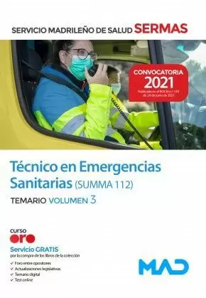TÉCNICO EN EMERGENCIAS SANITARIAS DEL SERVICIO MADRILEÑO DE SALUD SUMMA 112. TEMARIO VOLUMEN 3