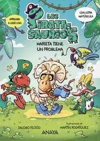LOS PIRATA-SAURIOS 2. MARIETA TIENE UN PROBLEMA