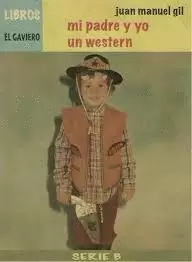MI PADRE Y YO. UN WESTERN