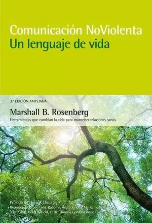 COMUNICACIÓN NO VIOLENTA. UN LENGUAJE DE VIDA. 3ª EDICIÓN AMPLIADA