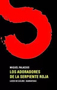 LOS ADORADORES DE LA SERPIENTE ROJA