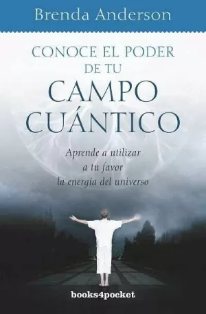 CONOCE EL PODER DE TU CAMPO CUÁNTICO