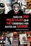 MÁS DE 200 PELÍCULAS QUE NO DEBERIAS VER ANTES DE MORIR