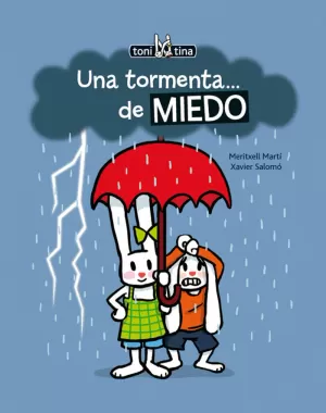 UNA TORMENTA...DE MIEDO