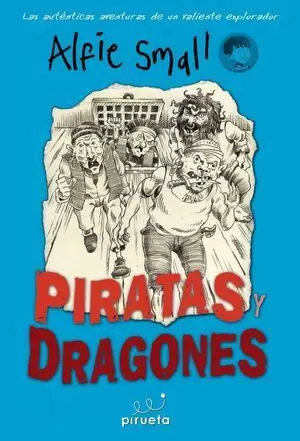 DIARIO DE ALFIE SMALL. PIRATAS Y DRAGONES