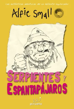 DIARIO DE ALFIE SMALL 3. SERPIENTES Y ESPANTAPÁJAROS