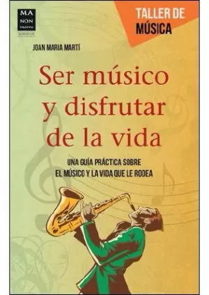 SER MUSICO Y DISFRUTAR DE LA VIDA
