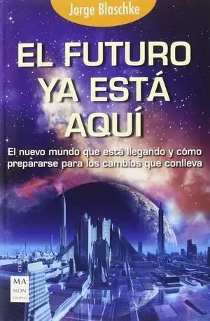 EL FUTURO YA ESTA AQUÍ
