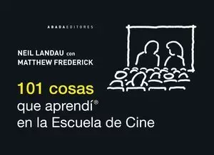 101 COSAS QUE APRENDÍ EN LA ESCUELA DE CINE
