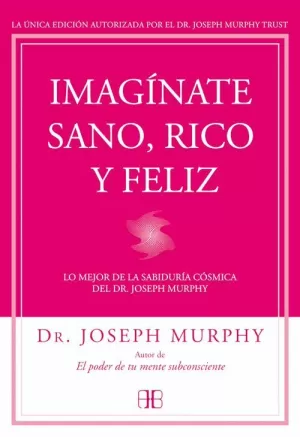 IMAGÍNATE SANO, RICO Y FELIZ