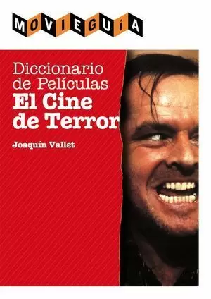 DICCIONARIO DE PELÍCULAS: EL CINE DE TERROR