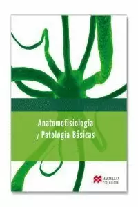 ANATOMOFISIOLOGIA Y PATOLOGIA BASICAS