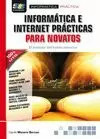 INFORMÁTICA E INTERNET PRÁCTICAS PARA NOVATOS. EL MÉTODO DEL BOTÓN DERECHO