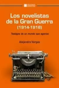 LOS NOVELISTAS DE LA GRAN GUERRA (1914-1918)