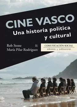 CINE VASCO. UNA HISTORIA POLÍTICA Y CULTURAL