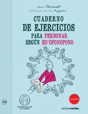 CUADERNO DE EJERCICIOS PARA PERDONAR SEGÚN HO'OPONOPONO