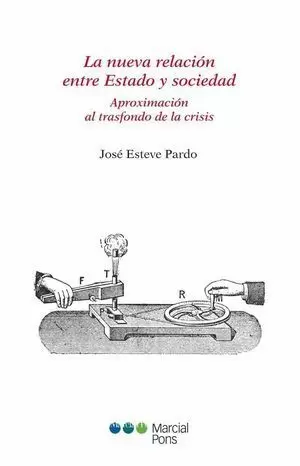 LA NUEVA RELACIÓN ENTRE ESTADO Y SOCIEDAD