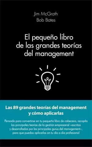 EL PEQUEÑO LIBRO DE LAS GRANDES TEORÍAS DEL MANAGEMENT