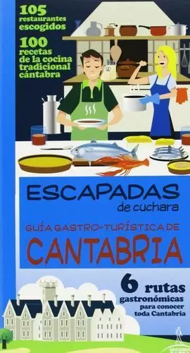 GUIA GASTRÓ-TURISTICA DE CANTABRIA