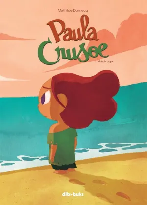 PAULA CRUSOE 1. NÁUFRAGA.