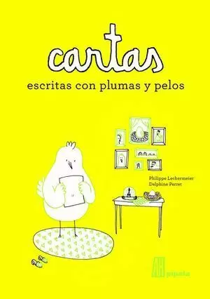 CARTAS ESCRITAS CON PLUMAS Y PELOS