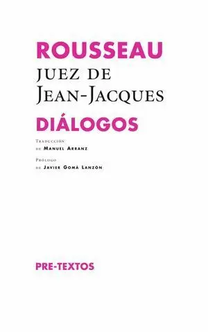 ROUSSEAU JUEZ DE JEAN JACQUES DIALOGOS