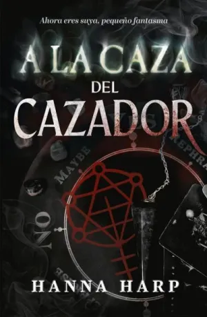 A LA CAZA DEL CAZADOR