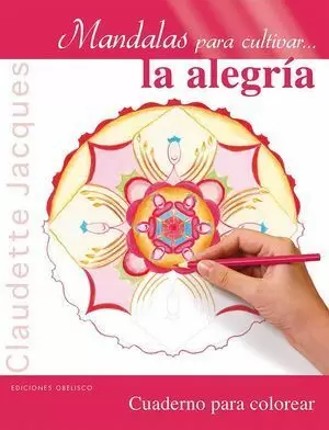 MANDALAS PARA CULTIVAR LA ALEGRÍA