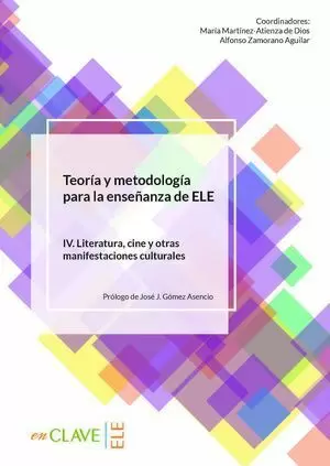 TEORÍA Y METODOLOGÍA PARA LA ENSEÑANZA DE ELE. VOL. IV