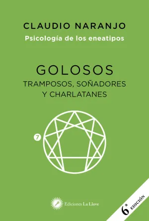 GOLOSOS. TRAMPOSOS, SOÑADORES Y CHARLATANES