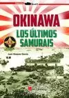 OKINAWA. LOS ULTIMOS SAMURAIS