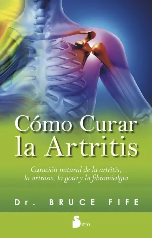 CÓMO CURAR LA ARTRITIS