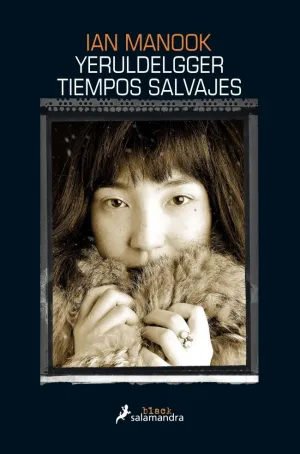 YERULDELGGER II, TIEMPOS SALVAJES