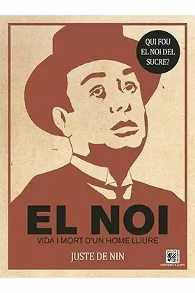 EL NOI. VIDA I MORT D'UN HOME LLIURE (CATALAN)