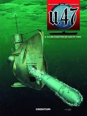 U47 VOL. 05. A LAS PUERTAS DE NUEVA YORK