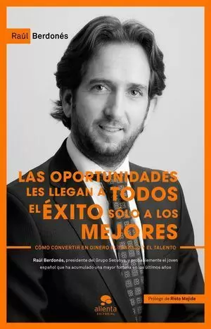 LAS OPORTUNIDADES LES LLEGAN A TODOS, EL ÉXITO SÓLO A LOS MEJORES
