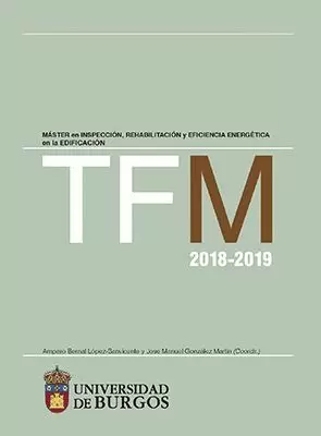 TFM 2018-2019 MÁSTER EN INSPECCIÓN, REHABILITACIÓN Y EFICIENCIA ENERGÉTICA EN LA