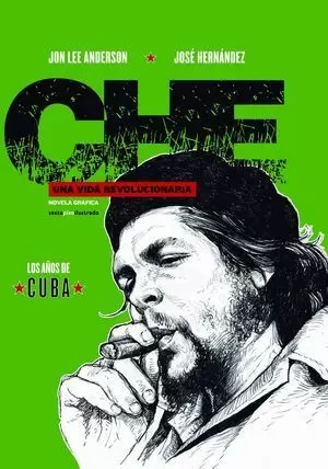 CHE. UNA VIDA REVOLUCIONARIA
