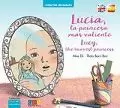 LUCÍA, LA PRINCESA MÁS VALIENTE / LUCY, THE BRAVEST PRINCESS