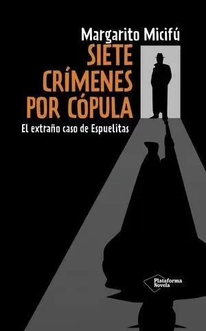 SIETE CRÍMENES POR CÓPULA