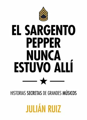 EL SARGENTO PEPPERS NUNCA ESTUVO ALLÍ