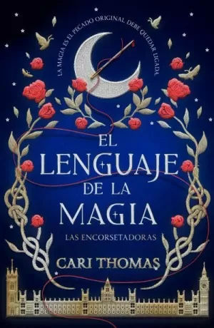 LAS ENCORSETADORAS I. EL LENGUAJE DE LA MAGIA