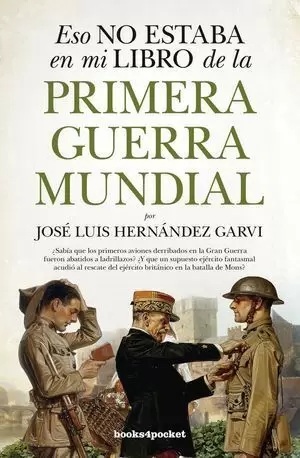 ESO NO ESTABA LIBRO DE LA PRIMERA GUERRA MUNDIAL